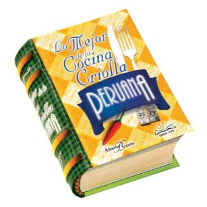 Lo Mejor de la Cocina Criolla Peruana