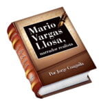Mario Vargas Llosa, Narrador Realista