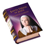 Santa Teresa de Jesús - El Poder de la Oración